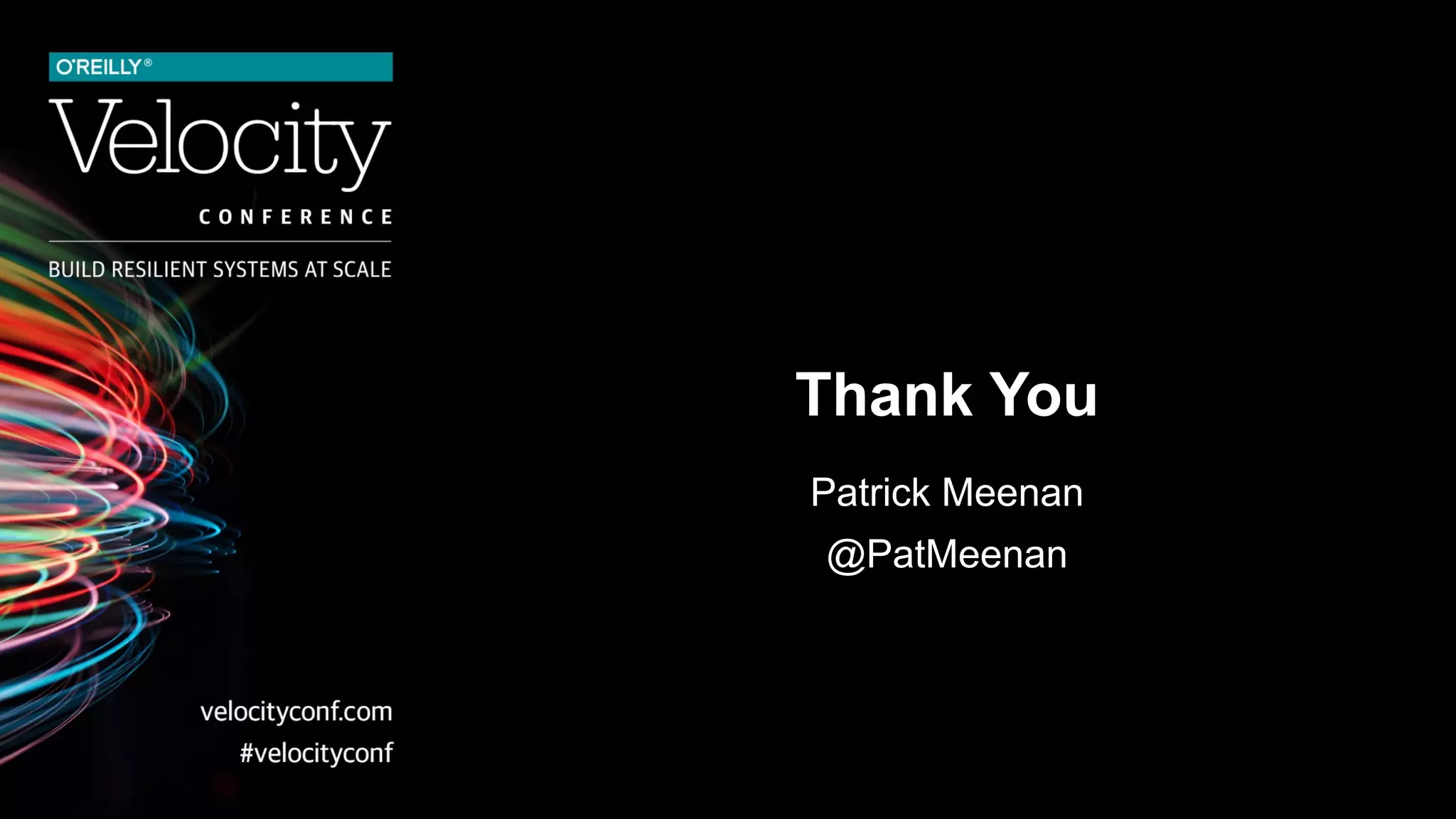 Thank You
Patrick Meenan
@PatMeenan
 