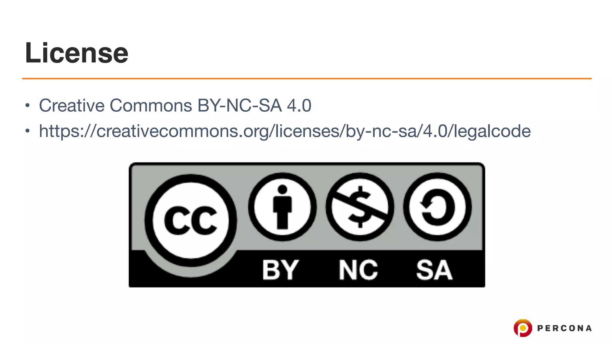License
• Creative Commons BY-NC-SA 4.0

• https://creativecommons.org/licenses/by-nc-sa/4.0/legalcode  
 