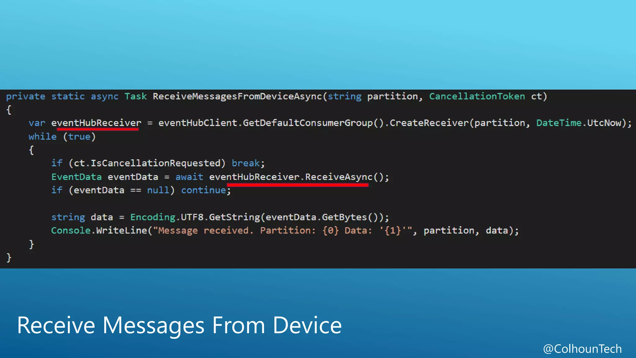 @ColhounTech
Receive Messages From Device
 