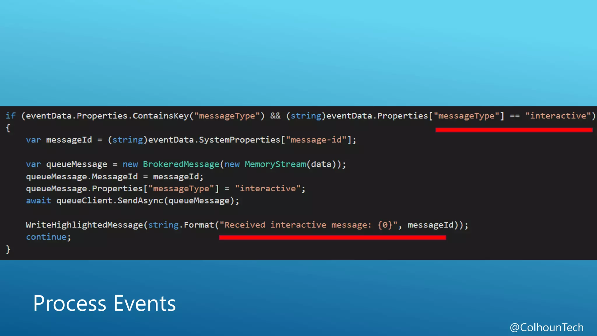 @ColhounTech
Process Events
 