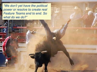 “We don’t yet have the political
 power or resolve to create real
 Feature Teams end to end. So
 what do we do?”




@yuvalyeret                         http://www.flickr.com/photos/9422878@N08/2444616004/in/photostream/
 