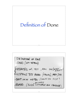 Deﬁnition of Done



        71




        72
 