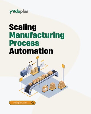 Scaling Manufacturing Process Automation with Agentic Workflows.pdf