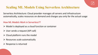 Scaling Machine Learning Models with Serverless Architecture for ...
