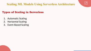 Scaling Machine Learning Models with Serverless Architecture for ...