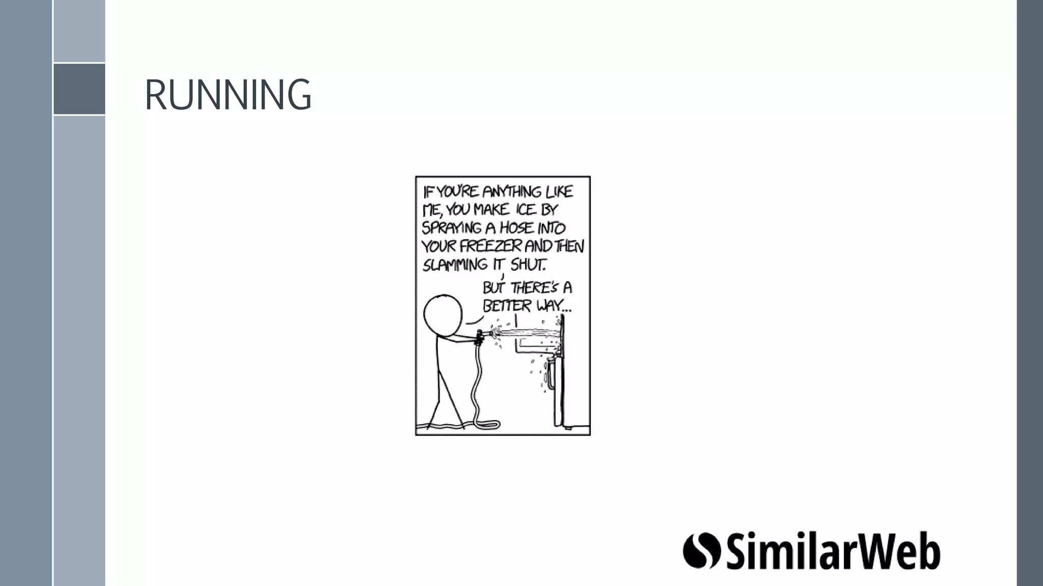 Hardware
› 110 machines
› 5.20 TB Memory
› 6600 VCores
› Yarn
› Block size 128 MB
› Cluster is shared with other
MapReduce jobs and
HBase
› 60 Vcores per machine
› 64GB Memory
– ~1 GB per VCore
› 12 Cores
– 5 Vcores per physical core
(tuned for MapReduce)
› CentOS 6.6
› cdh-5.4.8
 