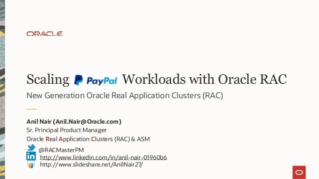 Scaling Paypal Workloads With Oracle Rac Ss