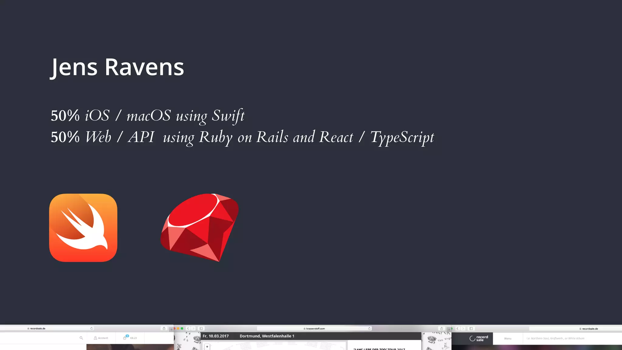 jensravens.com / nerdgeschoss.de / RUG::B 2020
Jens Ravens
50% iOS / macOS using Swift
50% Web / API using Ruby on Rails and React / TypeScript
 