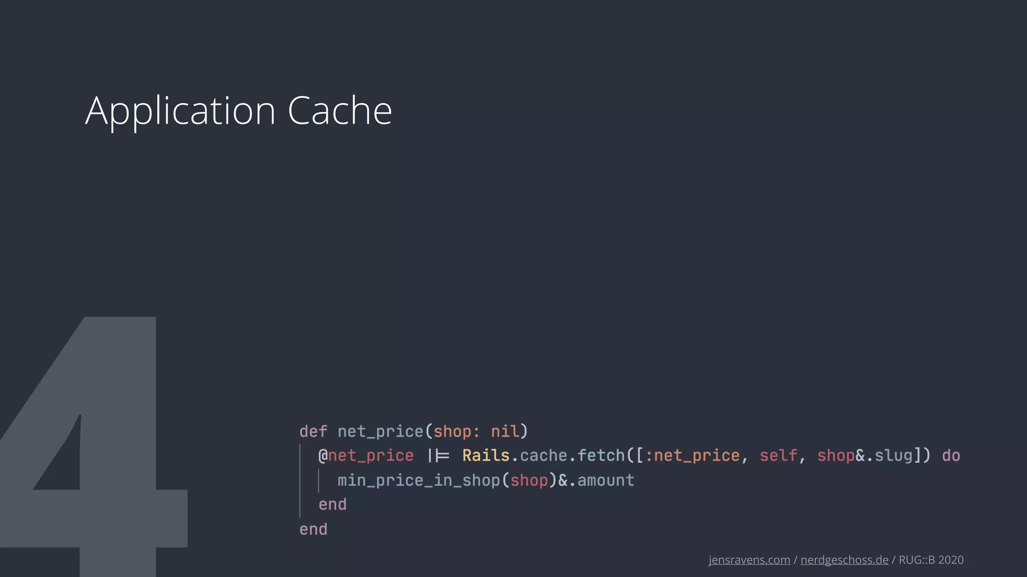 jensravens.com / nerdgeschoss.de / RUG::B 2020
Application Cache
 