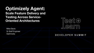 Optimizely Agent: Scaling Resilient Feature Delivery | PDF