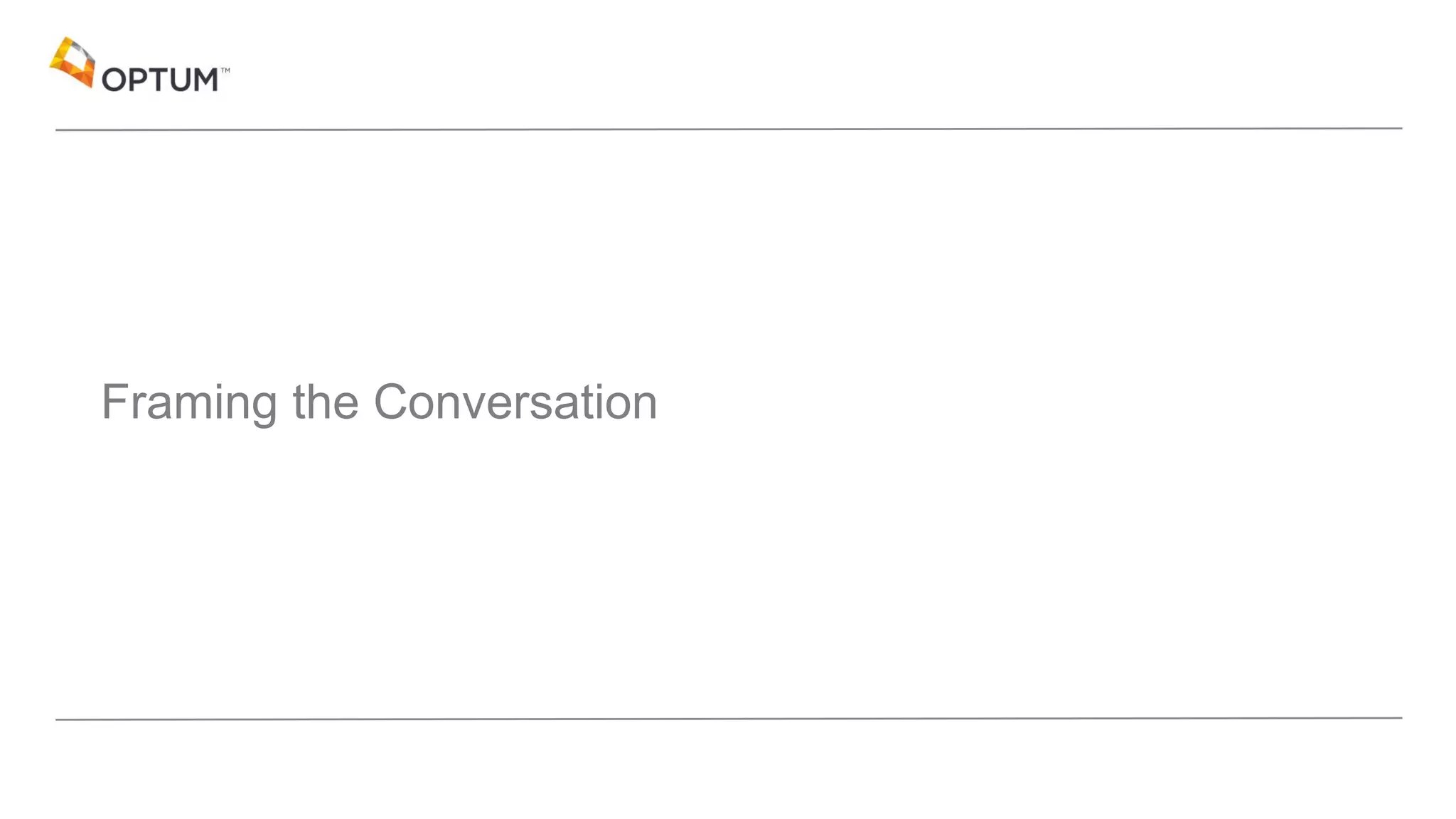 Framing the Conversation
 