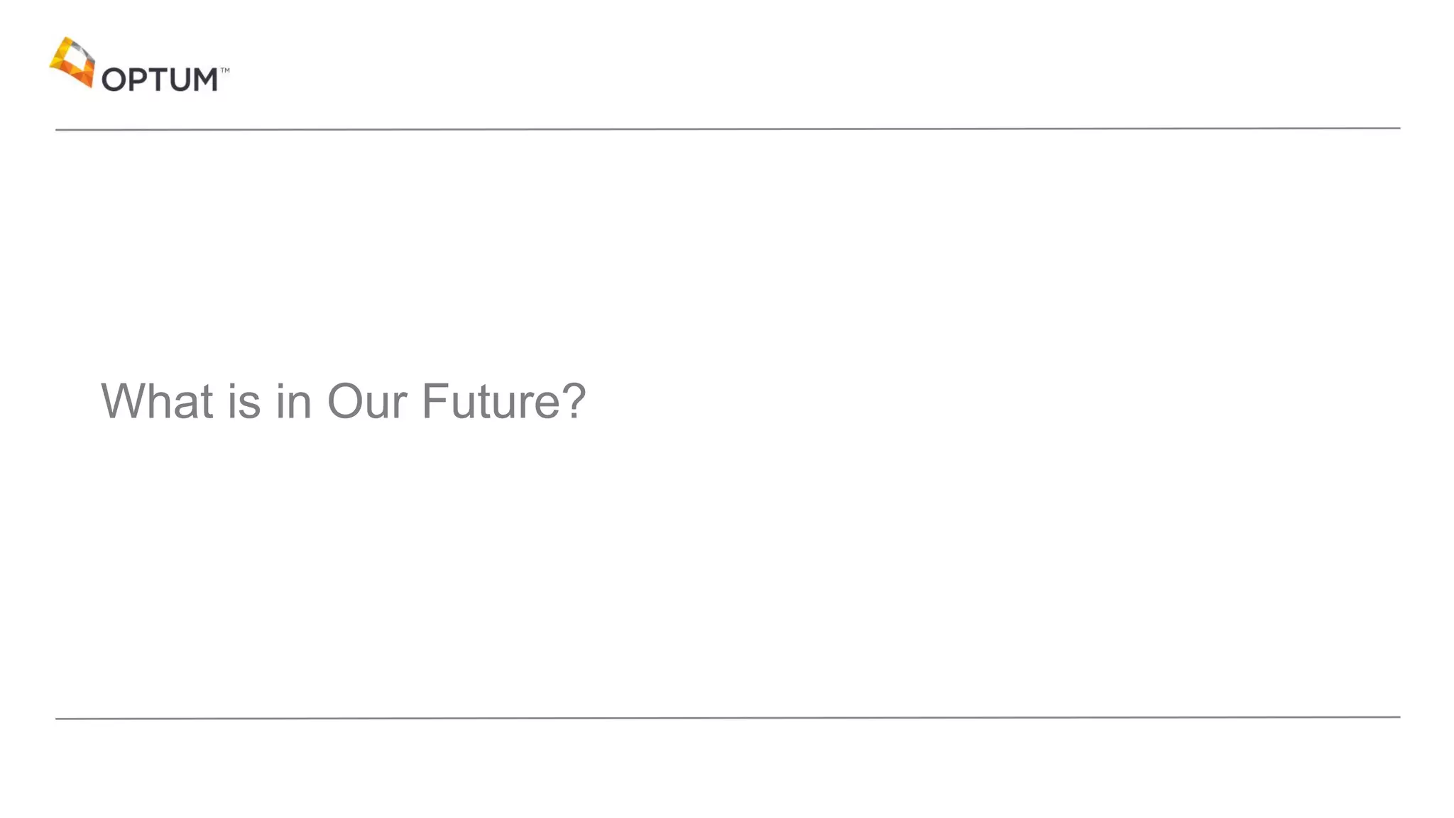 What is in Our Future?
 