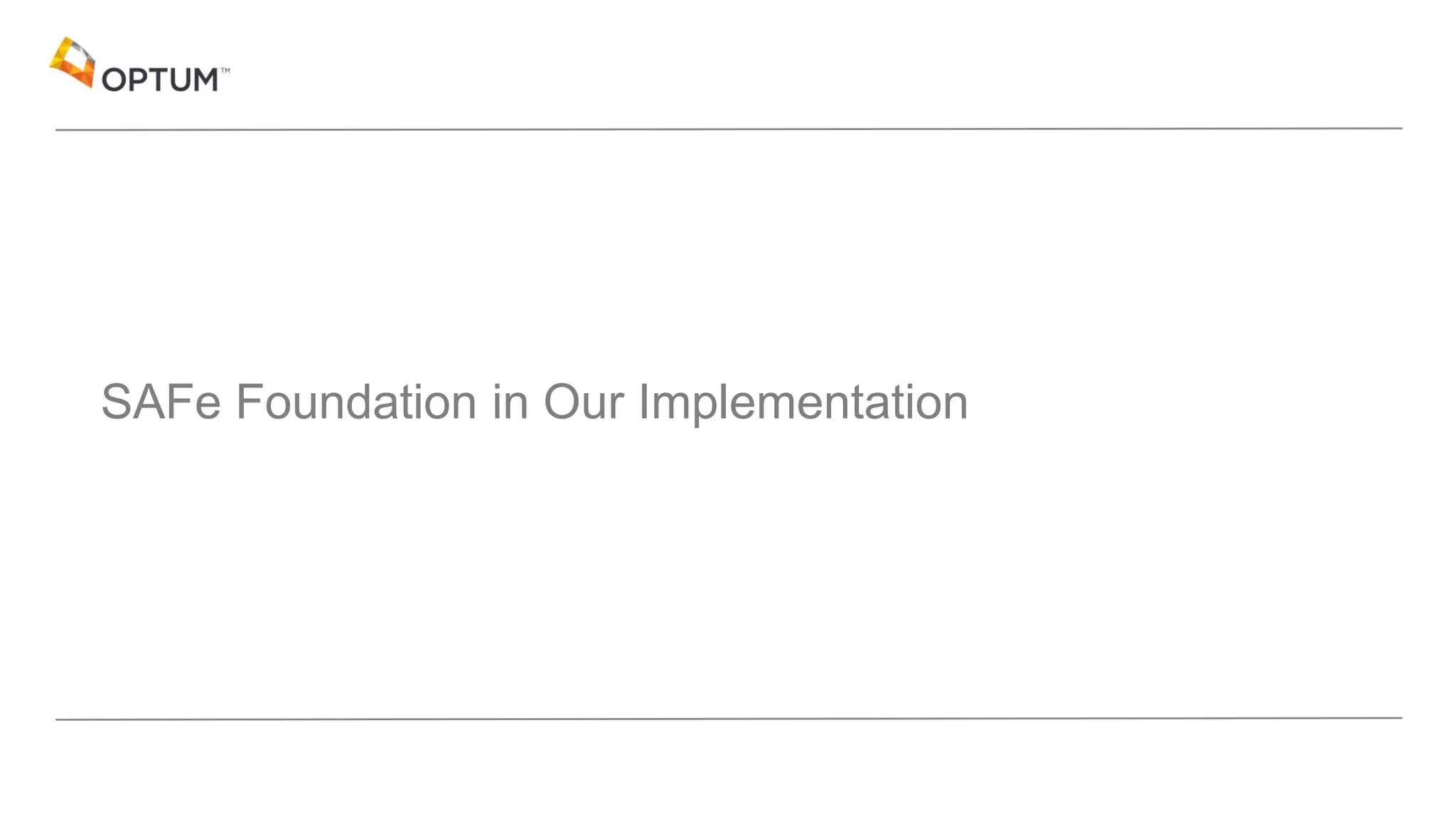 SAFe Foundation in Our Implementation
 