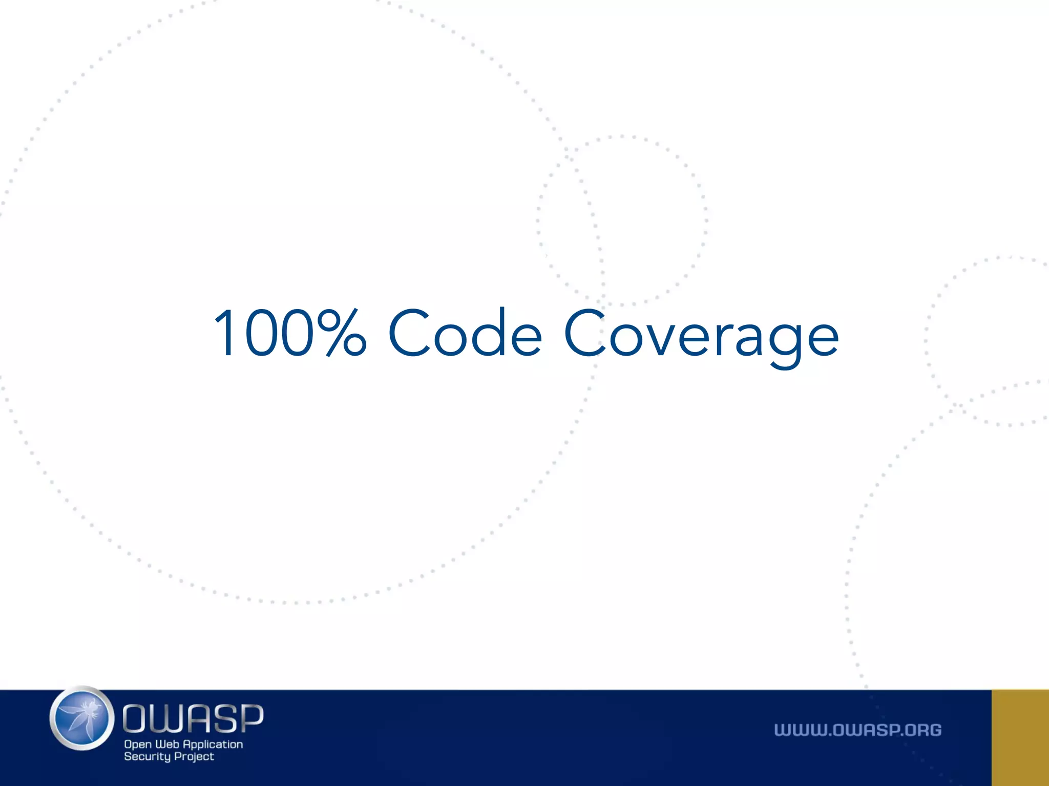 100% Code Coverage
 