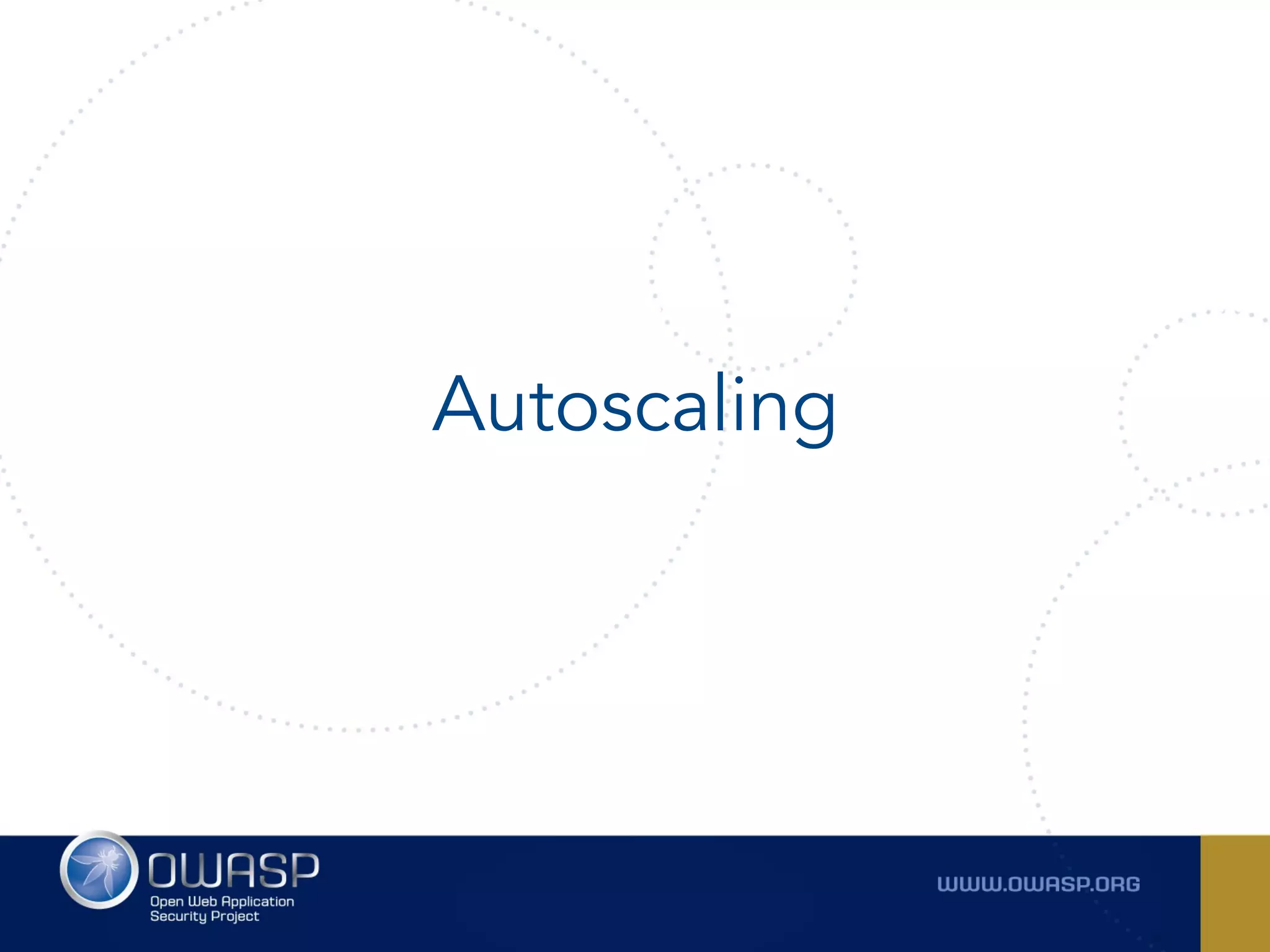 Autoscaling
 