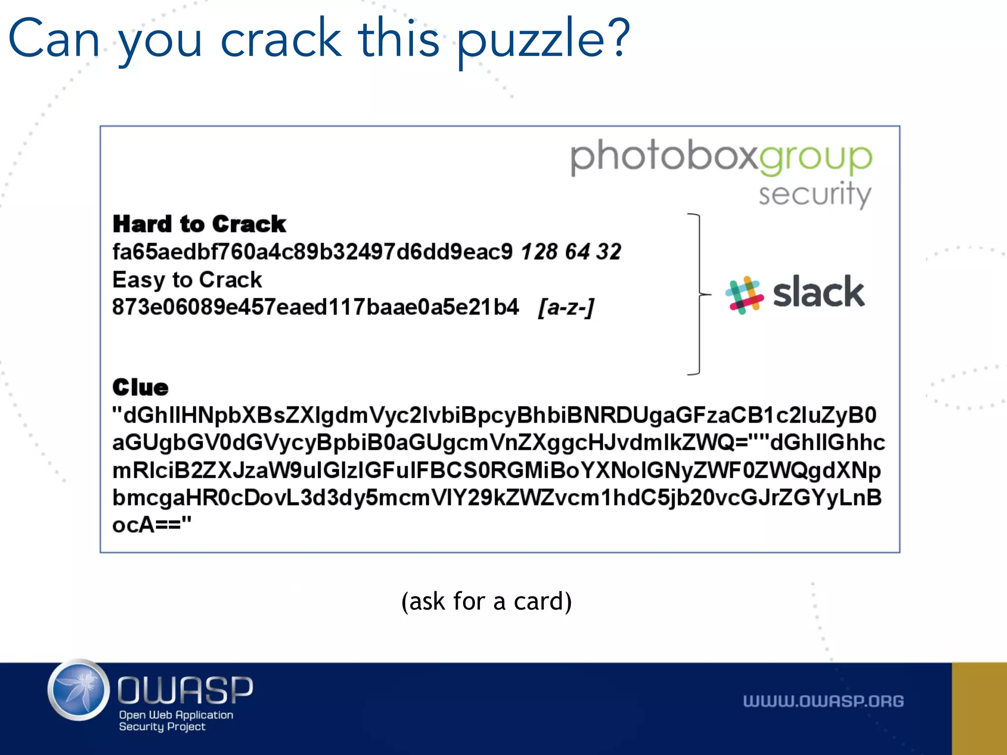 Can you crack this puzzle?
(ask for a card)
 