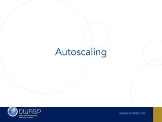 Autoscaling
 