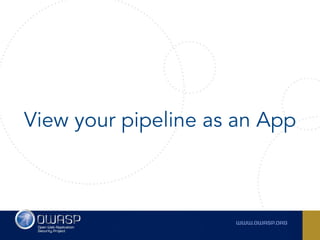 View your pipeline as an App
 