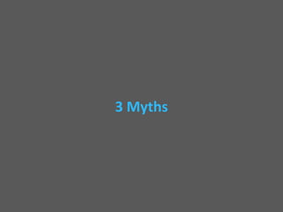 3 Myths 