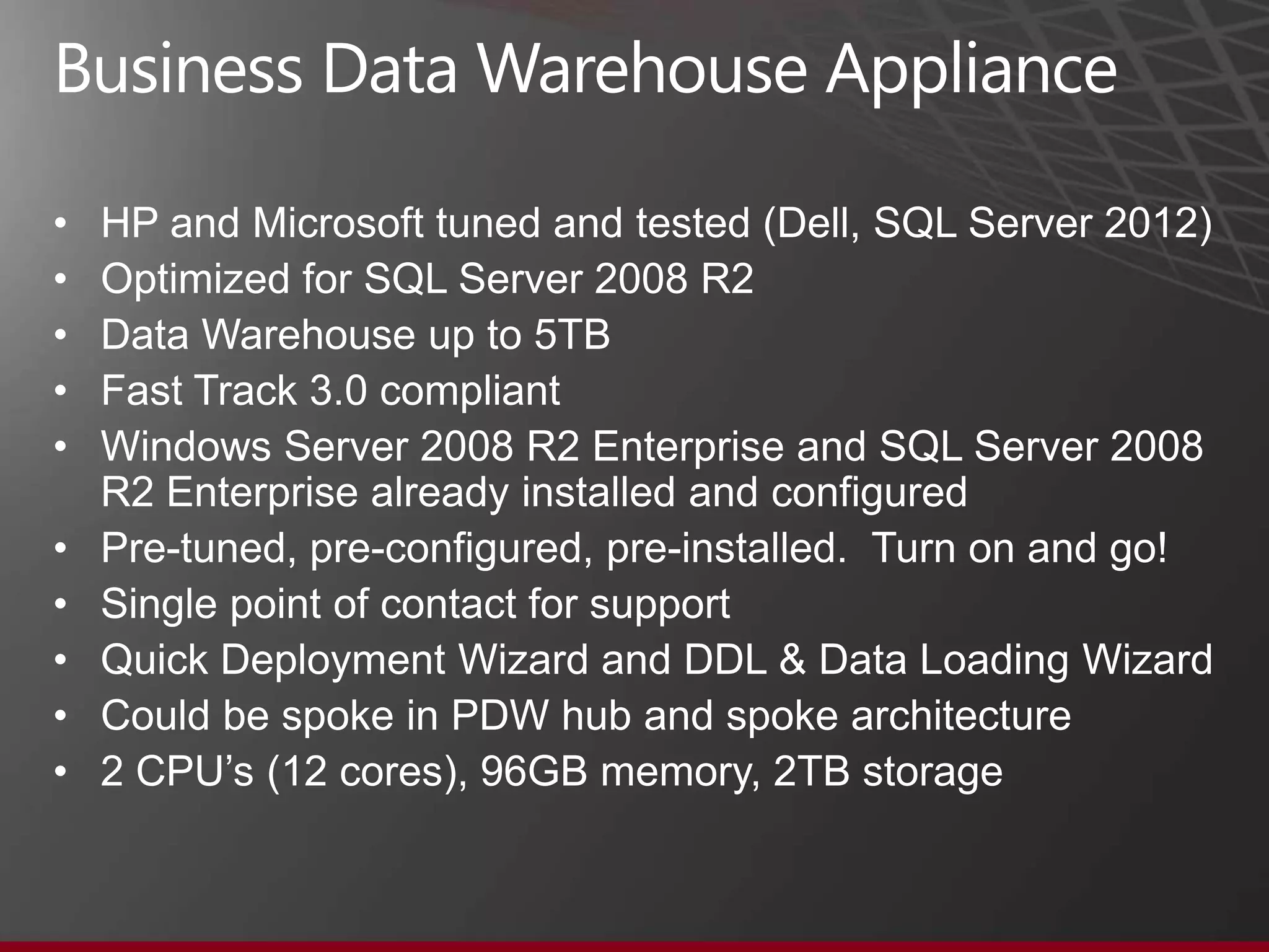 Appliances
•   HP Business Data Warehouse Appliance (FT 3.0, 5TB)
•   HP Business Decision Appliance (BI, SharePoint 2010, SQL Server 2008R2, PP)
•   HP Database Consolidation Appliance (virtual environment, Windows2008R2)
•   HP Enterprise Data Warehouse Appliance (1st PDW, SQL2008R2, 610TB)
•   Dell Quickstart Data Warehouse Appliance 1000 (FT 4.0, 5TB)
•   Dell Quickstart Data Warehouse Appliance 2000 (FT 4.0, 12TB)
•   Dell Parallel Data Warehouse Appliance (2nd PDW, SQL2008R2, 600TB)
•   IBM Fast Track Data Warehouse (FT 4.0, 3 versions: 24TB, 60TB, 112TB)

V2 of PDW by HP released, uses SQL Server 2012, quarter-rack (75TB)

                                                                          21
 