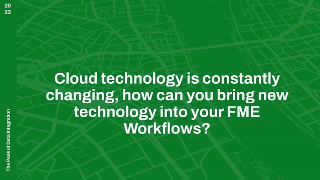 Scaling the Peak - AWS, FME & Snowflake Spatial | PPT