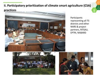 Scaling up climate smart agriculture via the Climate Smart Village Approach for Telangana State