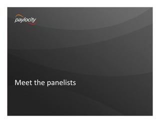 Meet	
  the	
  panelists	
  
 