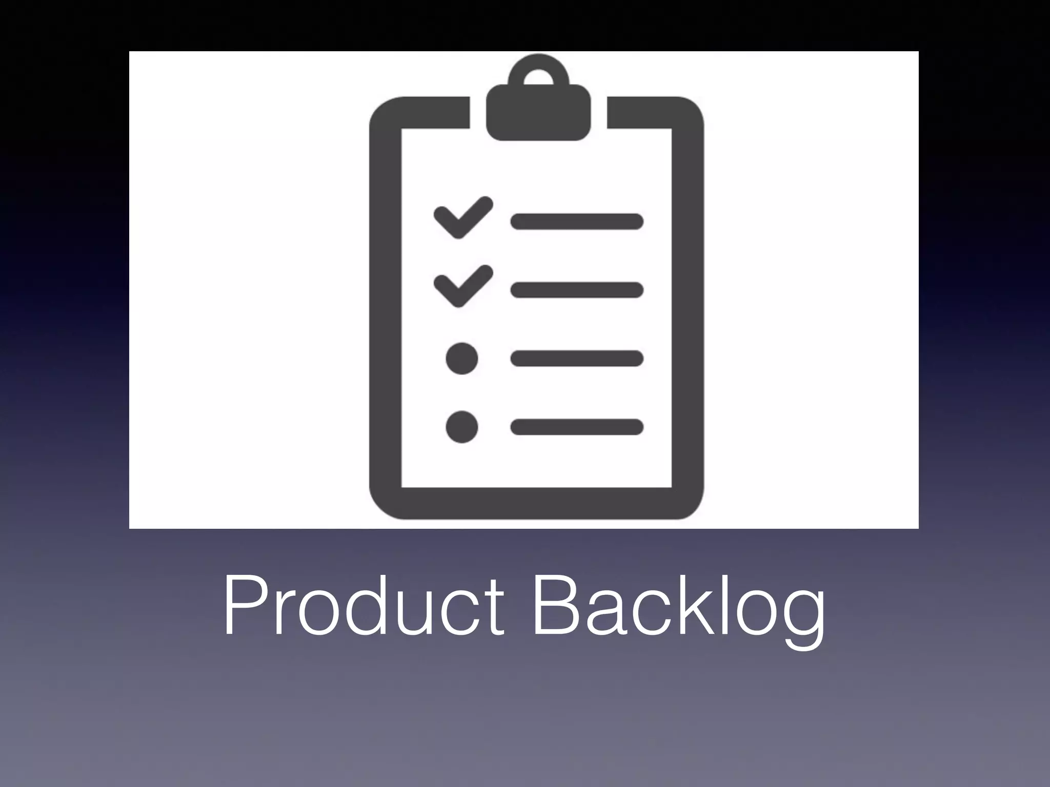 Product Backlog 
 