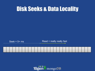 Disk Seeks & Data LocalityRead = really really fastSeek = 5+ ms