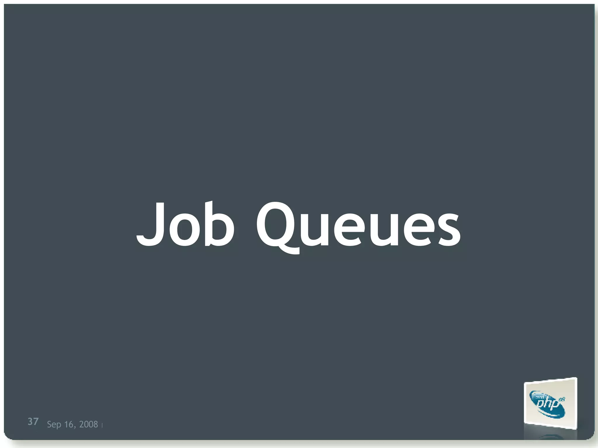 Job Queues 