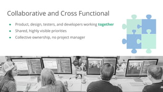 Dan Podsedly, SpringOne Platform, 2016Dan Podsedly, SpringOne Platform, 2016
Collaborative and Cross Functional
● Product, design, testers, and developers working together
● Shared, highly visible priorities
● Collective ownership, no project manager
14
 