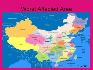 Worst Affected Area
 