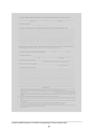 „Projekt współfinansowany ze środków Europejskiego Funduszu Społecznego”
31
 