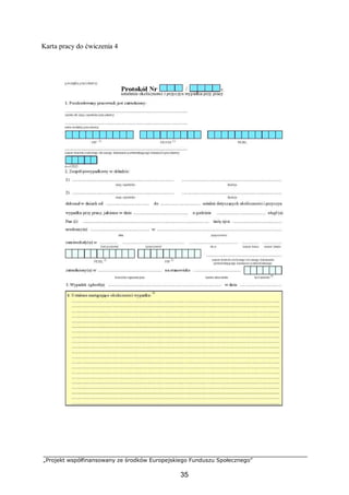„Projekt współfinansowany ze środków Europejskiego Funduszu Społecznego”
35
Karta pracy do ćwiczenia 4
 