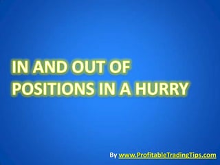 By www.ProfitableTradingTips.com
 