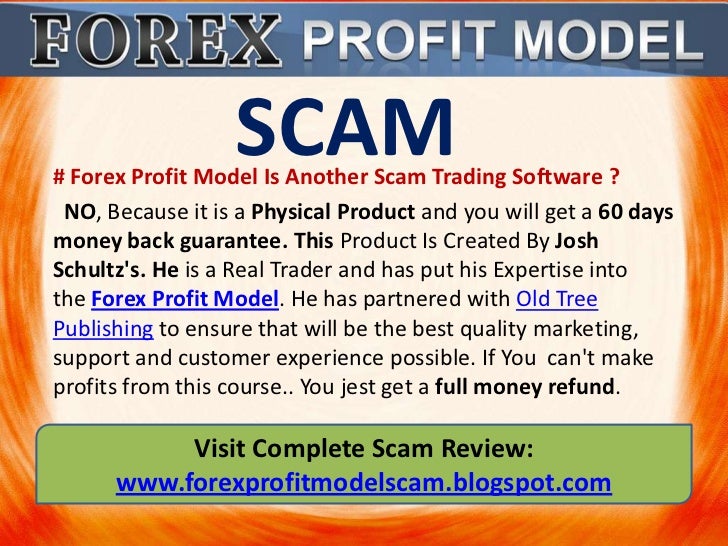 Josh Schultz's Forex Profit Model SCAM