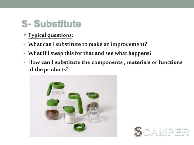 SCAMPER: An Ideation technique | PPT