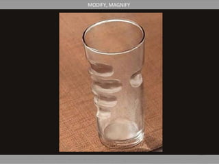 MODIFY, MAGNIFY
 