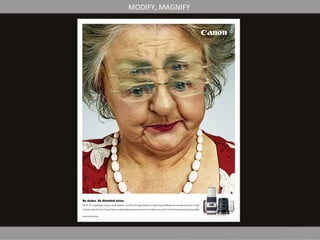 MODIFY, MAGNIFY
 