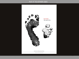 PUT IT TO OTHER USES
 