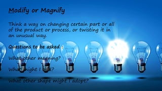 Creative Method Magnify SCAMPER Technique of Creative Thinking | PPTX