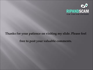 Thanks for your patience on visiting my slide. Please feel free to post your valuable comments. 