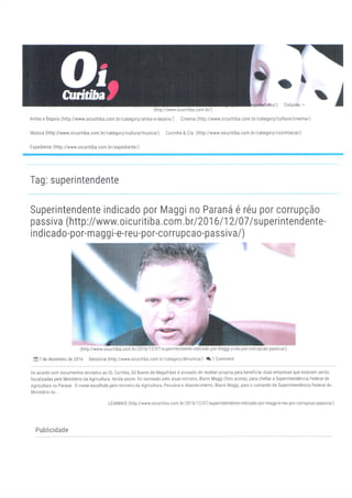 Blairo Maggi e o superintendente enroladão