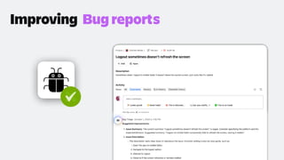 Bug report
Improving s
AI
 