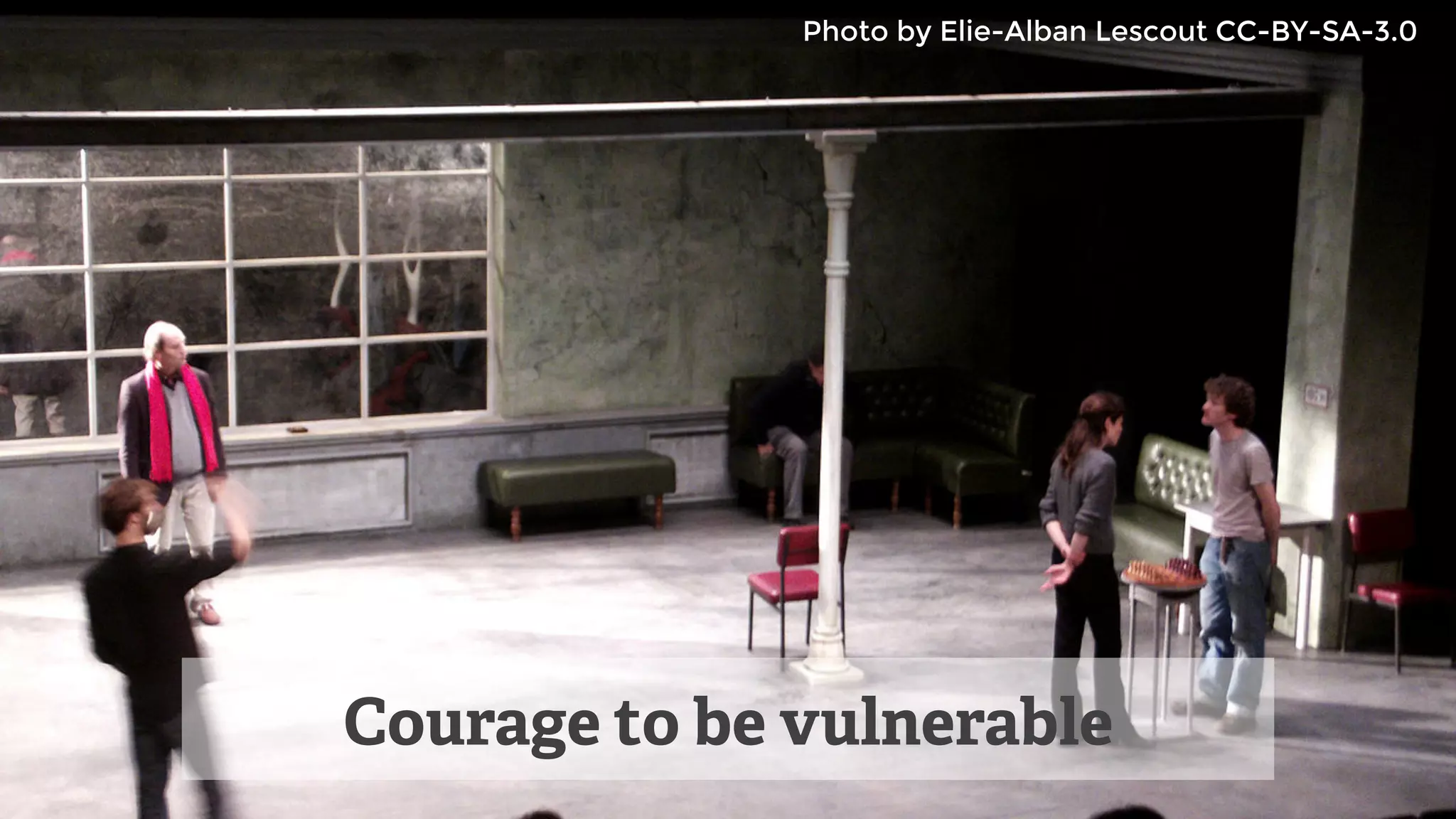 Courage to be vulnerable
Photo by Elie-Alban Lescout CC-BY-SA-3.0
 