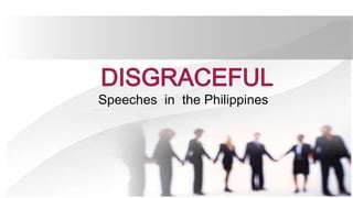 Speeches in the Philippines
 