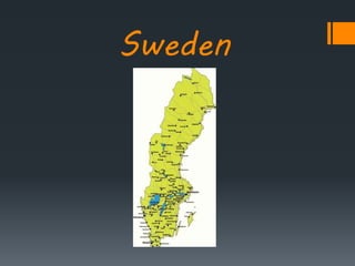 Sweden
 
