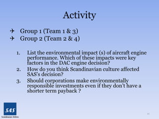 Represents a strong environmental commitment 