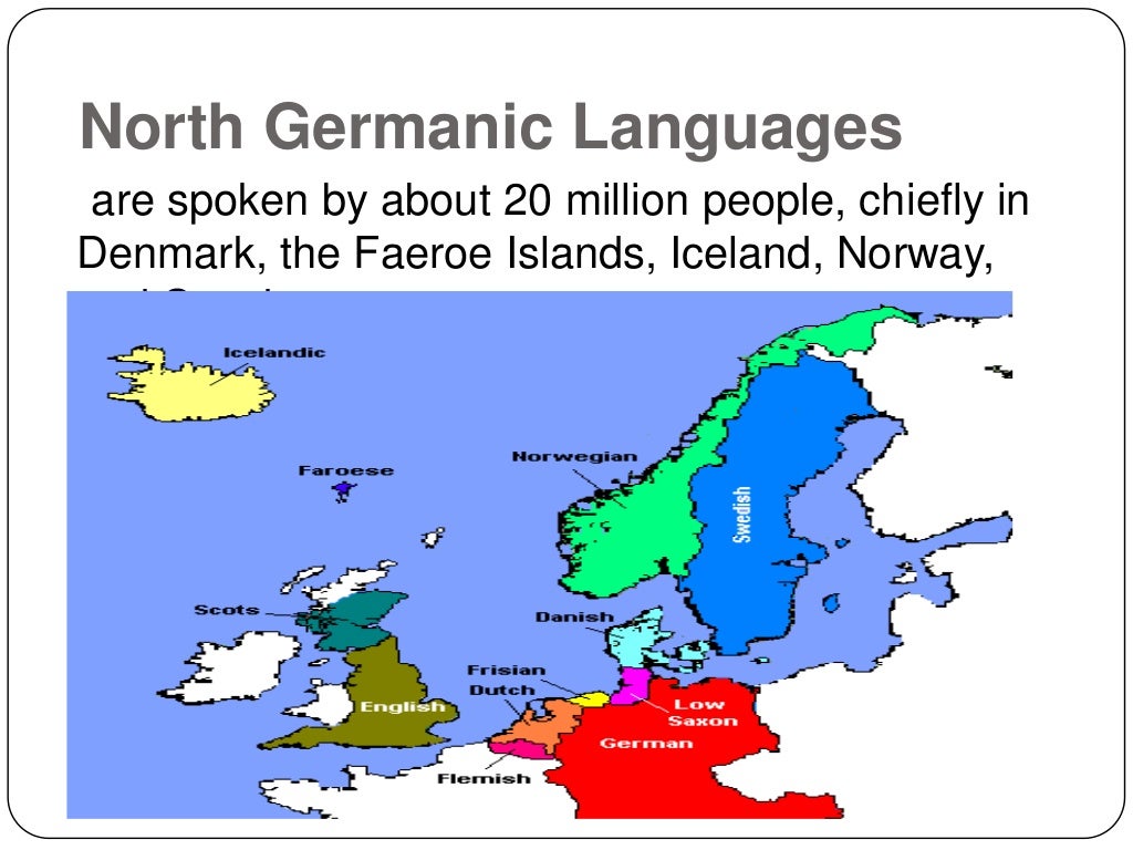 Scandinavian languages (The North Germanic languages)