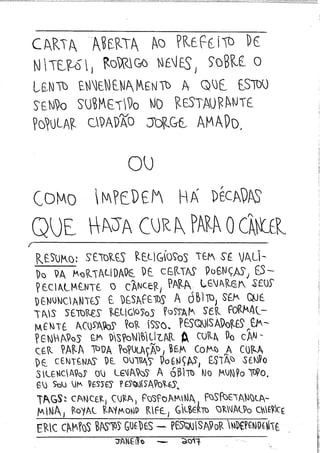 Carta Aberta ao Prefeito Rodrigo Neves sobre o Lento Envenenamento a que Estou Sendo Submetido OU Como Impedem há Décadas que Haja Cura para o Câncer